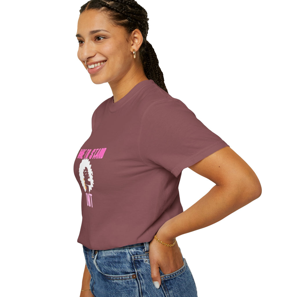 Dare to Stand Out T-Shirt - Unisex Garment-Dyed Tee, Affirmation Shirt, Gift for Her, Everyday Casual Wear, Unique Fashion