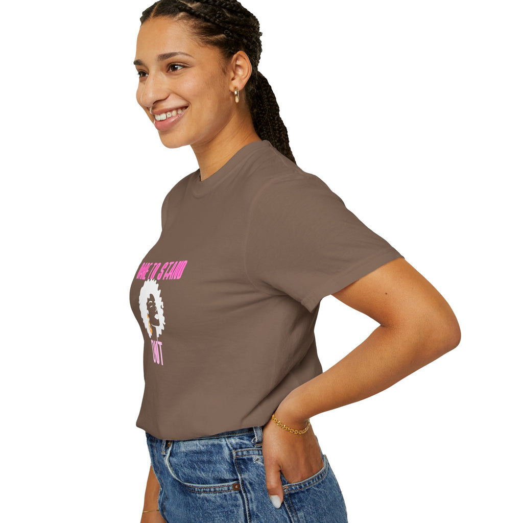Dare to Stand Out T-Shirt - Unisex Garment-Dyed Tee, Affirmation Shirt, Gift for Her, Everyday Casual Wear, Unique Fashion